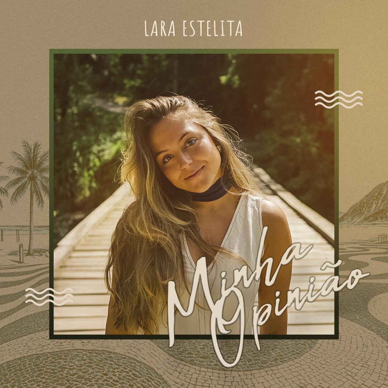 Capa do álbum Minha Opinião de Lara Estelita